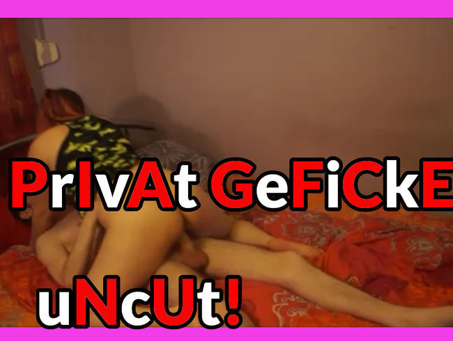 Echtes Privat geficke UNCUT