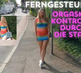 Ferngesteuerte Orgasmuskontrolle durch die Stadt