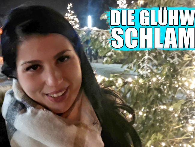 Die Glühwein-Schlampe