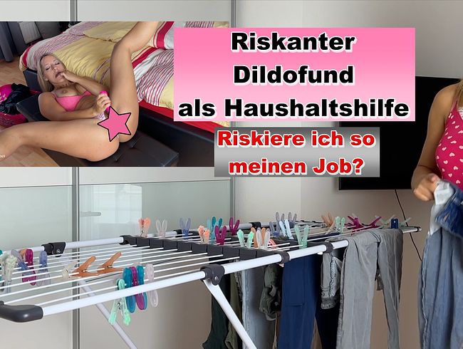 Dildofund im fremden Haushalt! Riskiere ich meinen Job?