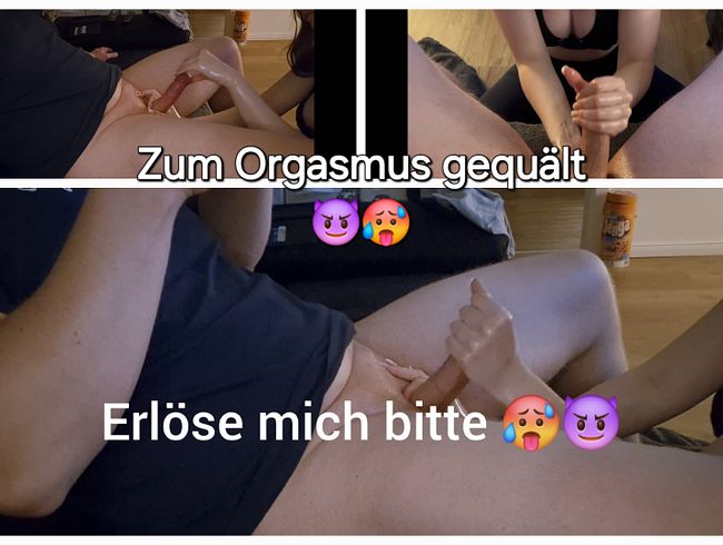 Zum Orgasmus gequält ! Er sagt: 