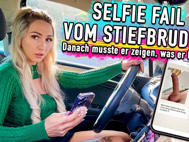 SELFIE FAIL VOM STIEFBRUDER – Danach musste er zeigen, was er kann !