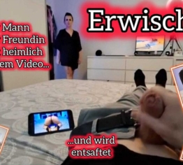 Erwischt – Mann der Freundin wichst zu meinen Video und wird entsaftets